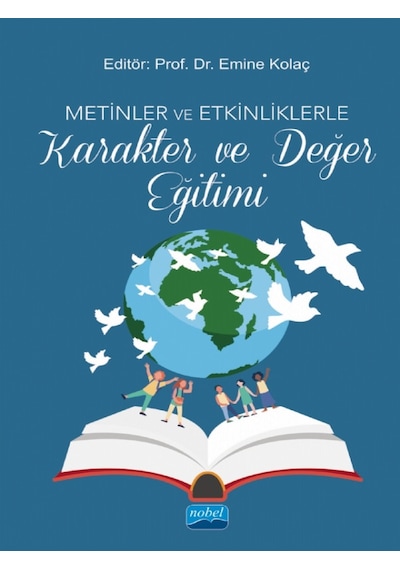 Metinler ve Etkinliklerle Karakter ve Değer Eğitimi - Nobel Akademik Yayıncılık