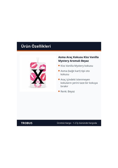 Trobus Asma Araç Kokusu Kiss Vanilla Mystery Aromalı Beyaz
