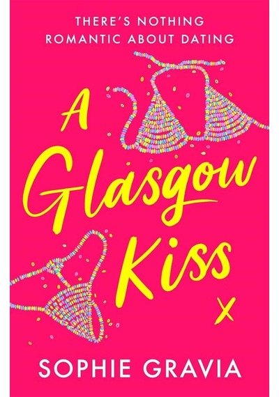 A Glasgow Kiss Orion Sophie Gravia