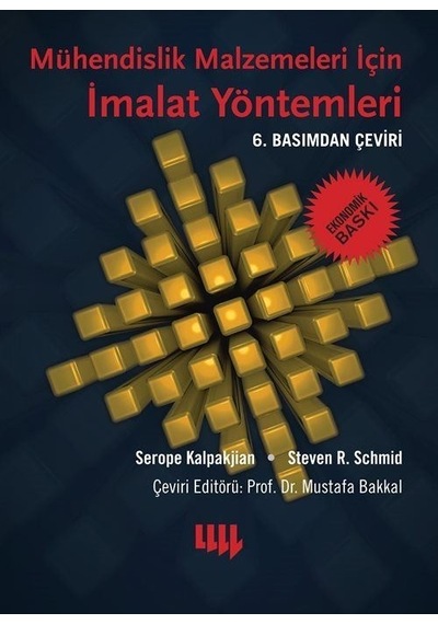 Mühendislik Malzemeleri için İmalat Yöntemleri  - Ekonomik Baskı  - Serope Kalpakjian  - Literatür Yayıncılık