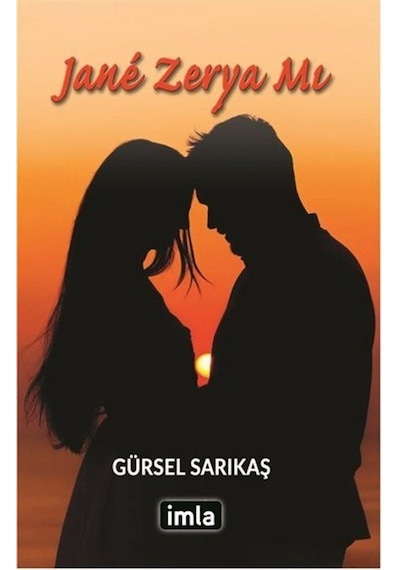 Jane Zerya Mı - Gürsel Sarıkaş - İmla