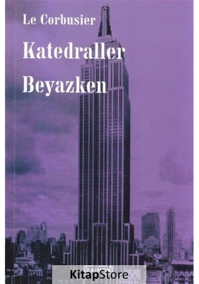 Katedraller Beyazken - Le Corbusier - Daimon