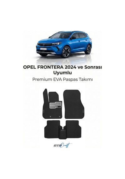 OtoCraft Opel Frontera 2024 Ve Sonrası Araca Özel 3d Havuzlu Eva Paspas Tam Set 5 Parça