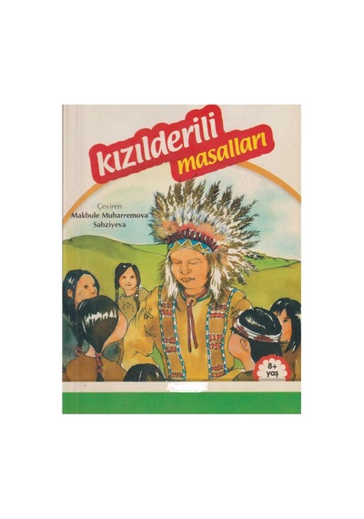 Dünya Halk Masalları - Kızılderili Masalları Resimli