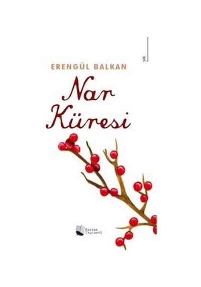 Nar Küresi / Erengül Balkan