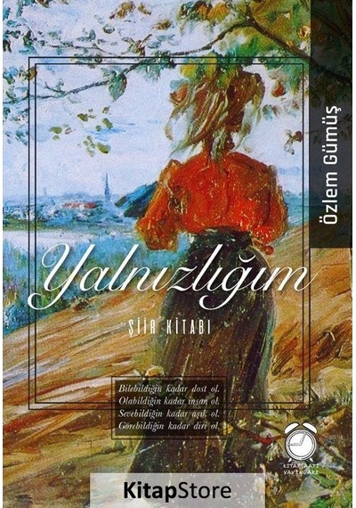 Yalnızlığın Şiir Kitabı - Özlem Gümüş - Kitapsaati Yayınları