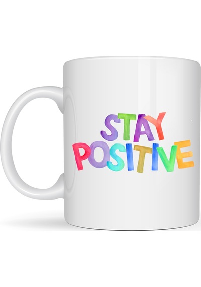 Stay Positive Baskılı Porselen Kupa Model 158 Renkli Motivasyon Yazılı Kahve Kupası Pozitif Mesajlı Hediye Kupa Diğer
