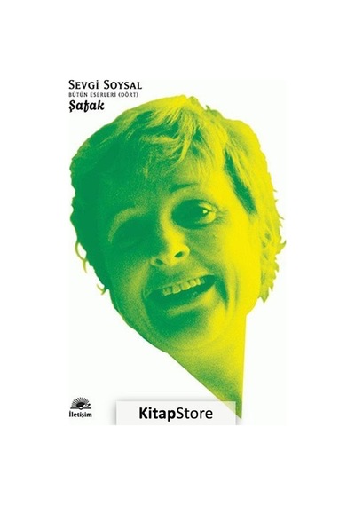 Kitapstore Şafak / Bütün Eserleri 4 / Sevgi Soysal