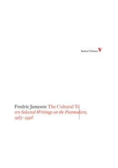 The Cultural Turn: Selected Writings on the Postmodern, 1983-1998 9781844673490