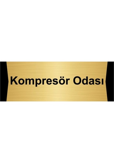 Kompresör Odası 5x20cm Altın Renk Metal Yönlendirme Levhası