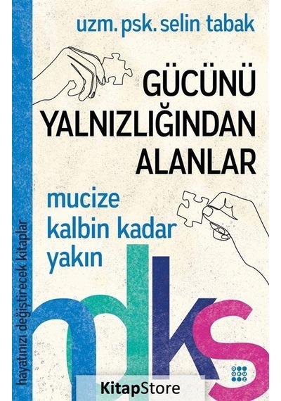 Gücünü Yalnızlığından Alanlar - Hayatınızı Değiştirecek Kitapl...