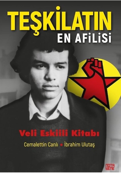 Teşkilatın En Afilisi-Veli Eskiili Kitabı - Cemalettin Canlı - Nota Bene Yayınları