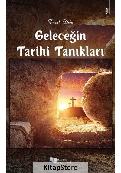 Geleceğin Tarihi Tanıkları - Farah Diba - Karina Yayınevi