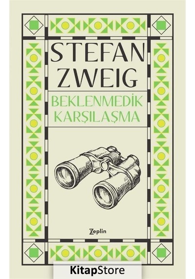 Beklenmedik Karşılaşma - Stefan Zweig - Zeplin Kitap