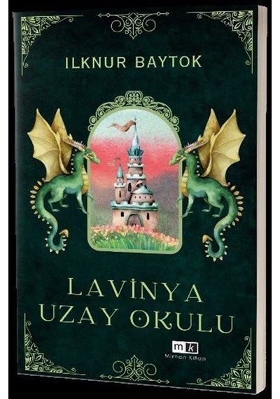 Lavinya Uzay Okulu / İlknur Baytok