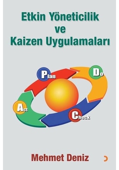 Etkin Yöneticilik ve Kaizen Uygulamaları - Mehmet Deniz - Cinius