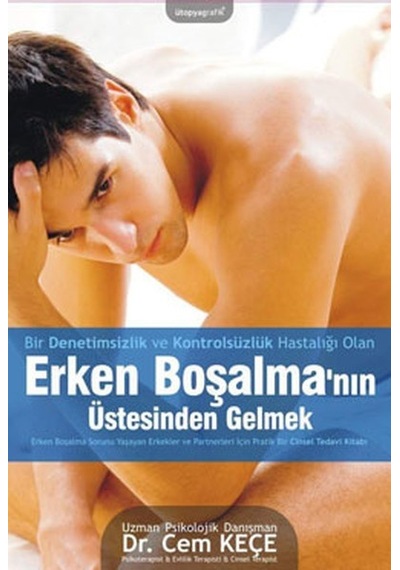 Erken Boşalma'nın Üstesinden Gelmek - A. Cem Keçe - Pusula Yayınevi