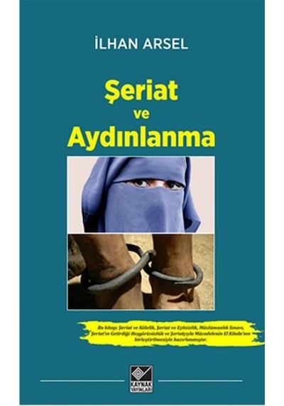 Şeriat ve Aydınlanma - İlhan Arsel - Kaynak Yayınları