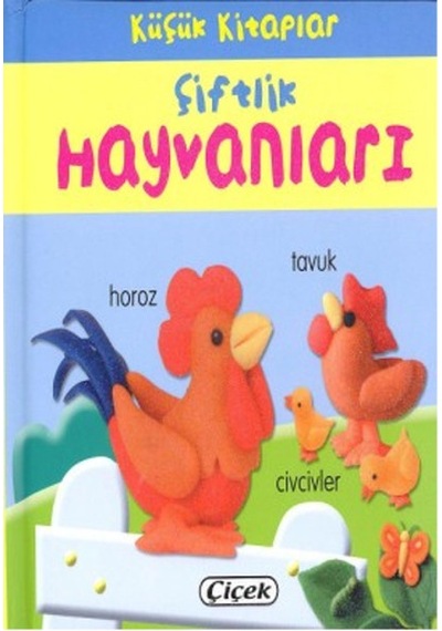 Küçük Kitaplar - Çiftlik Hayvanları- Çiçek Yayıncılık