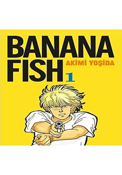 Yarının Öteki Yüzü: Ev, Umudun Yeşerdiği Yerdir. + Banana Fish 1. Cilt