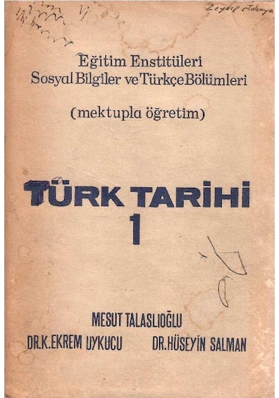 Türk Tarihi 1 Eğitim Enstitüleri Sosyal Bilgiler Ve Türkçe Bölümleri Mektupla Öğretim
