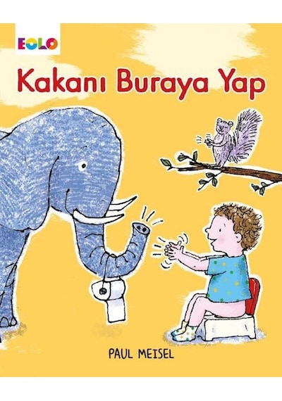 Kakanı Buraya Yap - Paul Meisel - Eolo