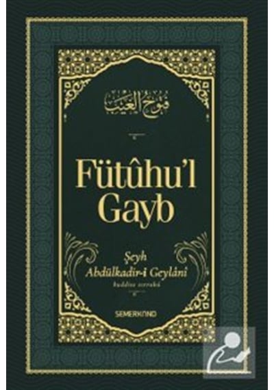 Fütûhul Gayb / Şeyh Abdulkadir Geylani