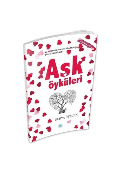 Aşk Öyküleri - Derya Öztürk - Mavi Çatı Yayınları