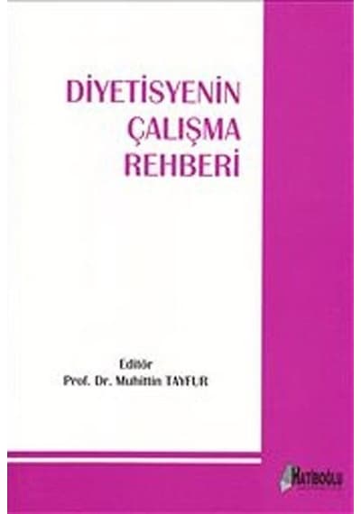 Diyetisyenin Çalışma Rehberi- Hatiboğlu Yayınları
