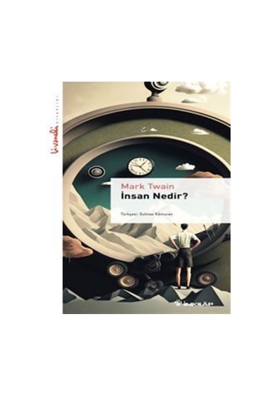 İnsan Nedir? - Livaneli Kitaplığı - Mark Twain - İnkılap Kitabevi