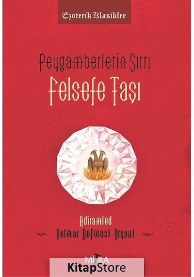 Peygamberlerin Sırrı Felsefe Taşı - Delmar Deforest Bryant - Mitra