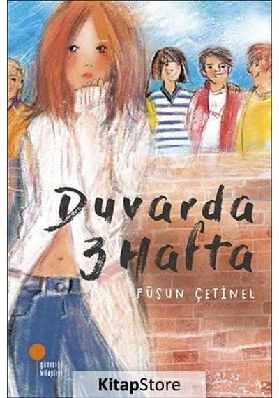Kitapstore Duvarda 3 Hafta / Füsun Çetinel
