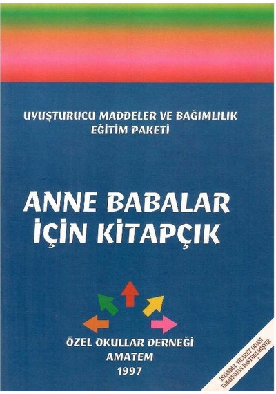 Anne Babalar İçin Kitapçık Uyuşturucu Maddeler Ve Bağımlılık Pratik Bilgiler 30 Sayfa
