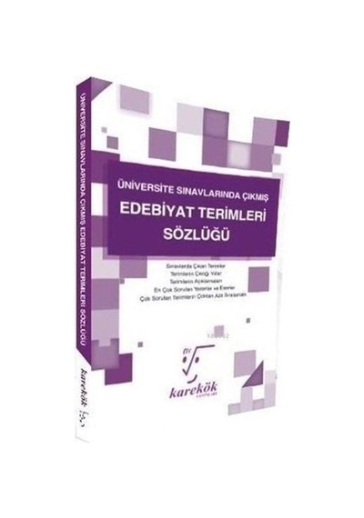 Üniversite Sınavlarında Çıkmış Edebiyat Terimleri Sözlüğü / Ko...