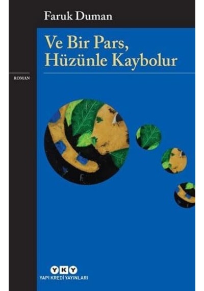Ve Bir Pars, Hüzünle Kaybolur