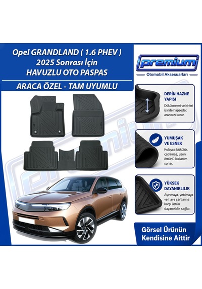 Opel Grandland Paspas 1.6 Phev Plug-in Hybrid Araca Özel 2025 Sonrası Derin Havuzlu Premium Oto Paspas