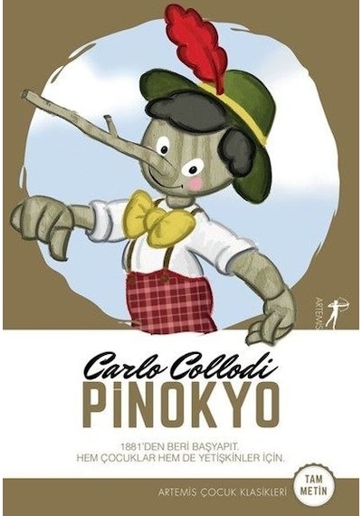 Pinokyo-Tam Metin-Artemis Çocuk Klasikleri - Carlo Collodi - Artemis Çocuk
