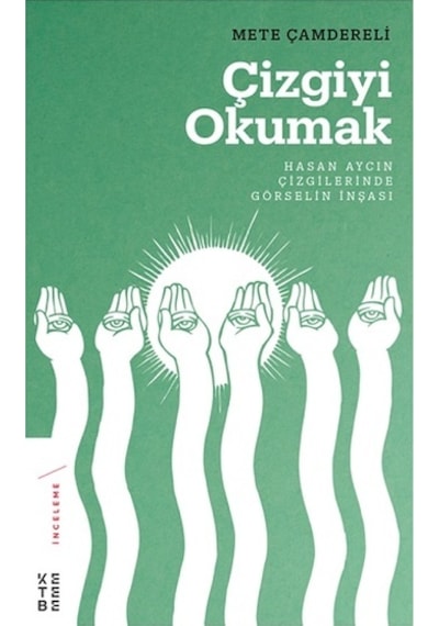 Çizgiyi Okumak - Mete Çamdereli - Ketebe