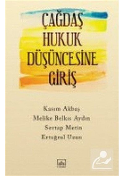 Çağdaş Hukuk Düşüncesine Giriş / Doç. Dr. Sevtap Metin