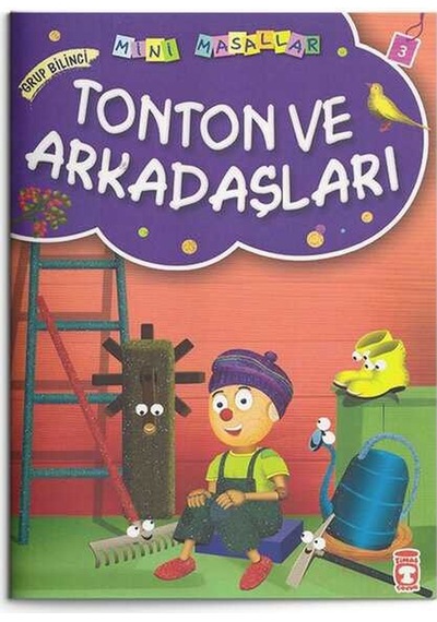 Tonton ve Arkadaşları - Grup Bilinci: Mini Masallar 3