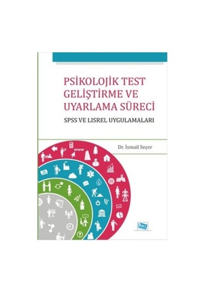 Psikolojik Test Geliştirme ve Uyarlama Süreci - İsmail Seçer - Anı Yayıncılık