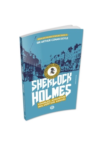 Charles Augustus Milverton Vakası - Sherlock Holmes