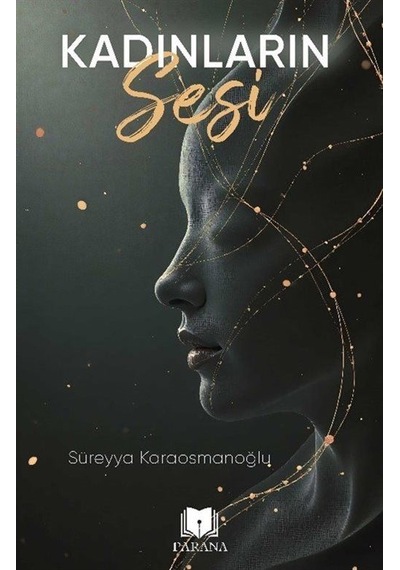 Kadınların Sesi / Süreyya Karaosmanoğlu