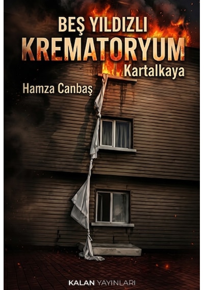 Beş Yıldızlı Krematoryum: Kartalkaya