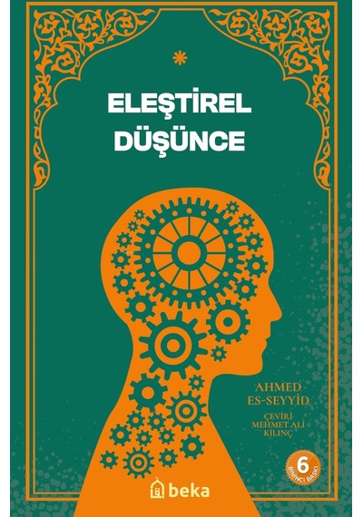 Eleştirel Düşünce - Ahmed Es-Seyyid - Beka Yayınları