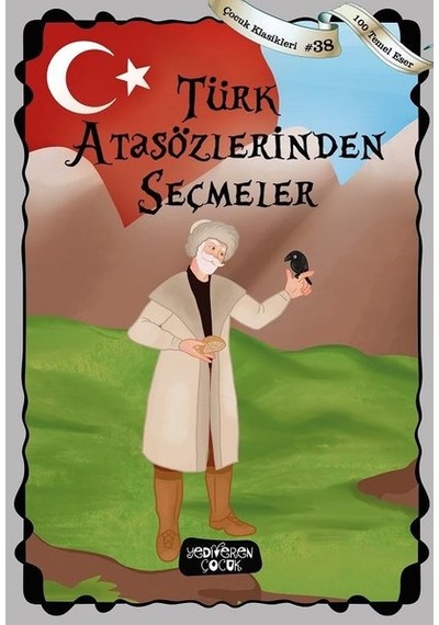 Türk Atasözlerinden Seçmeler- Yediveren Çocuk