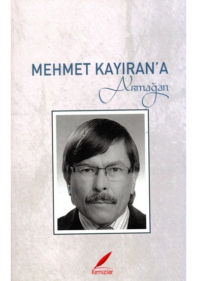 Mehmet Kayıran A Armağan
