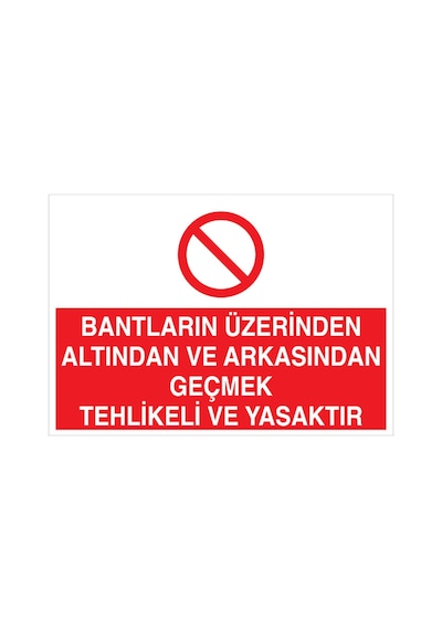 Bantların Üzerinden... Uyarı Tabelası - 50x70 Alüminyum Kompozit Panel - Kbk3