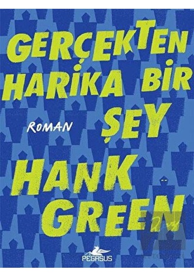 Gerçekten Harika Bir Şey Pegasus Yayınları - Pegasus Yayınları