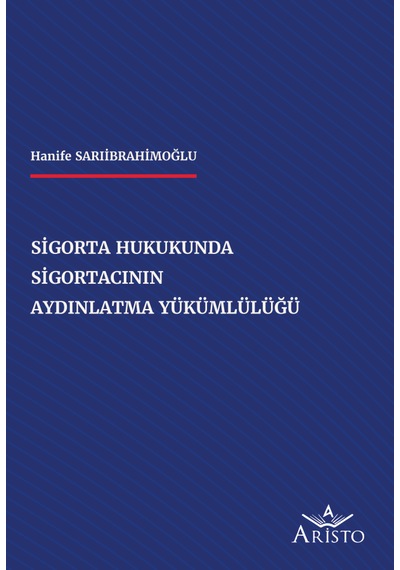 Sigorta Hukukunda Sigortacının Aydınlatma Yükümlülüğü